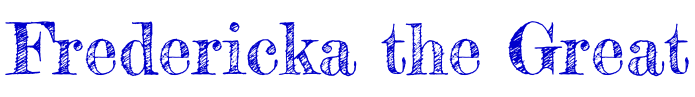Fredericka the Great font
